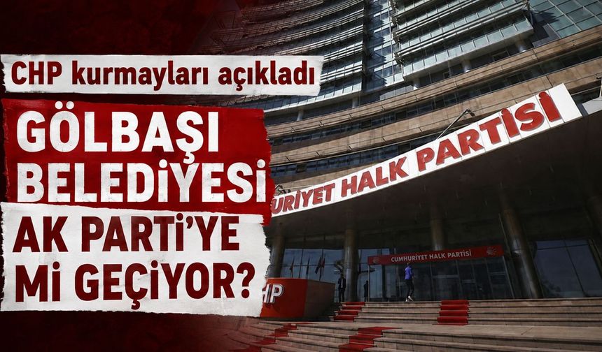 Gölbaşı Belediye Başkanı Yakup Odabaşı AK Parti'ye mi geçiyor? CHP'li kurmaylar açıkladı