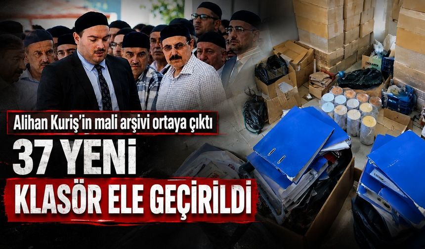 Alihan Kuriş'in mali arşivi ortaya çıktı: 37 klasör dolusu kayıt ele geçirildi!