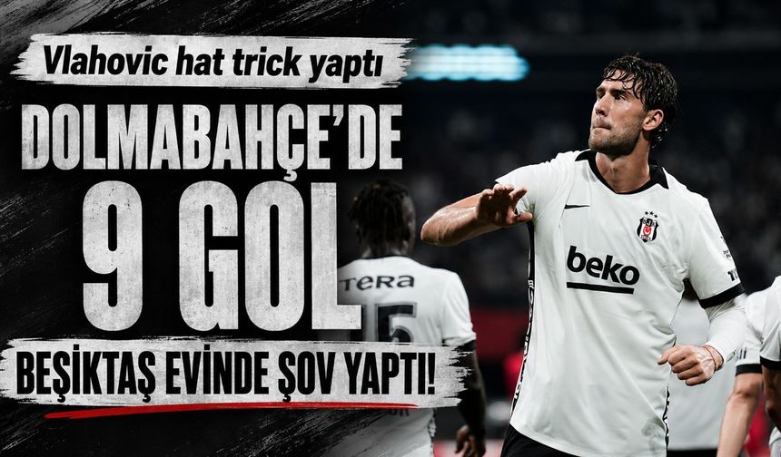 Beşiktaş - Çorum FK: 6-2 MAÇ SONUCU