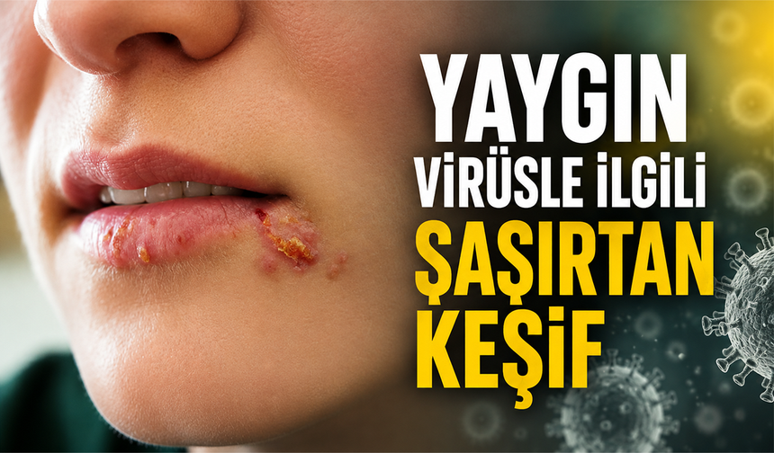 Yaygın virüsle ilgili şaşırtan keşif