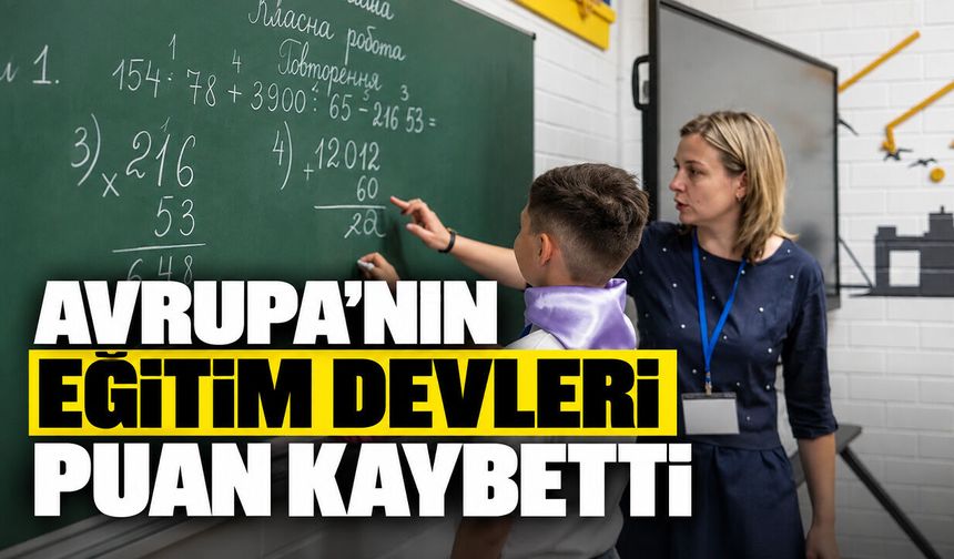 Avrupa’nın eğitim devleri puan kaybetti