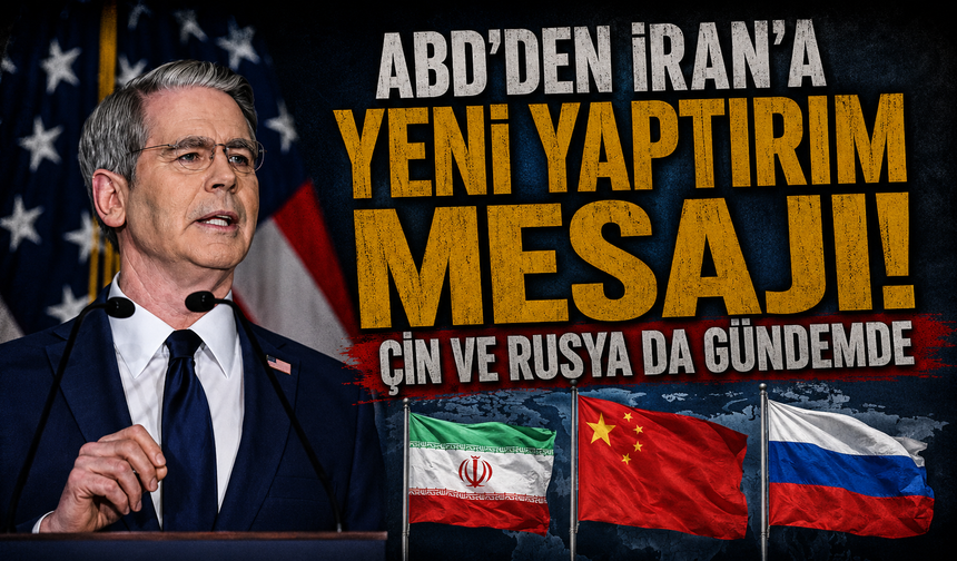 ABD’den İran’a yeni yaptırım mesajı: Çin ve Rusya da gündemde