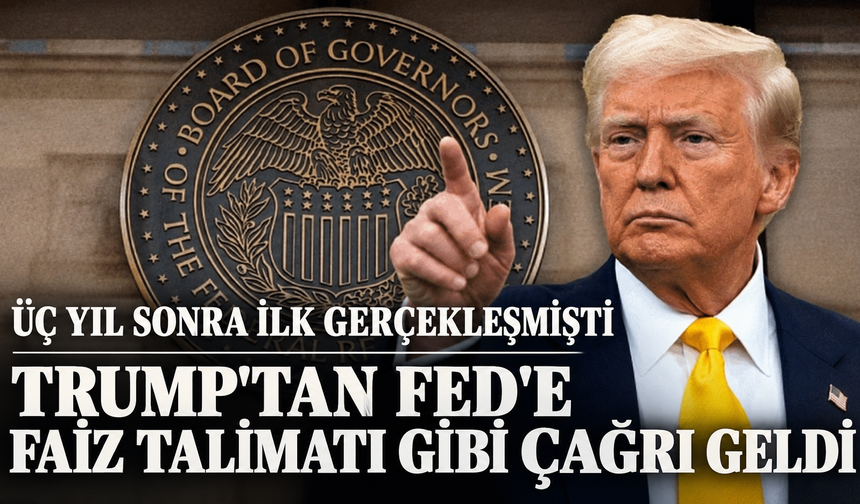 Trump, Fed kararına ateş püskürdü: "Faiz oranlarını düşürün, hem de hemen"