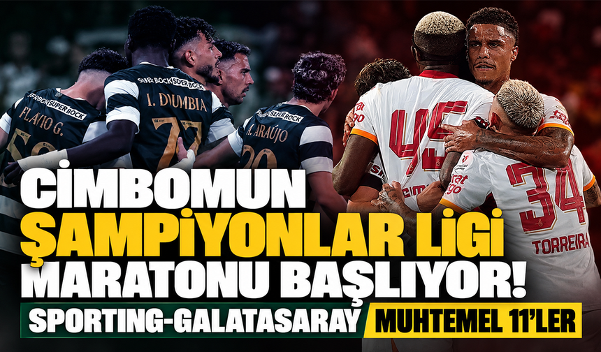 Galatasaray, Sporting Lizbon deplasmanında: İşte muhtemel 11'ler