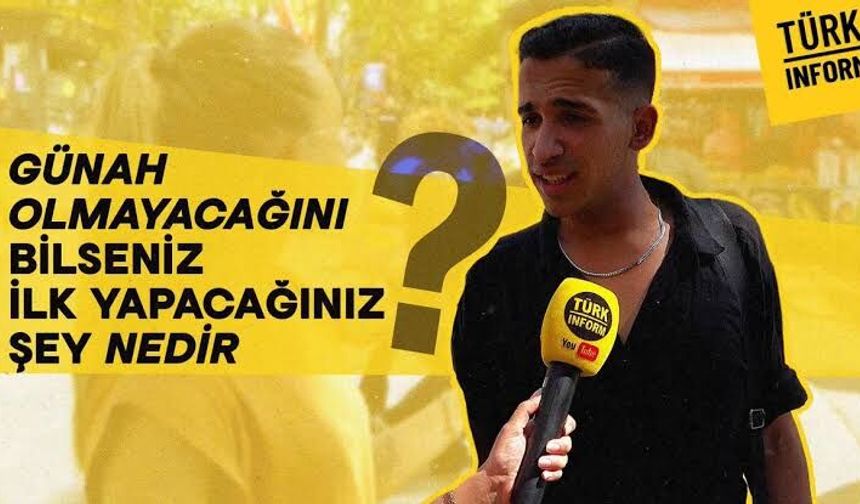 Günah olmayacağını bilseniz ilk yapacağınız şey nedir?