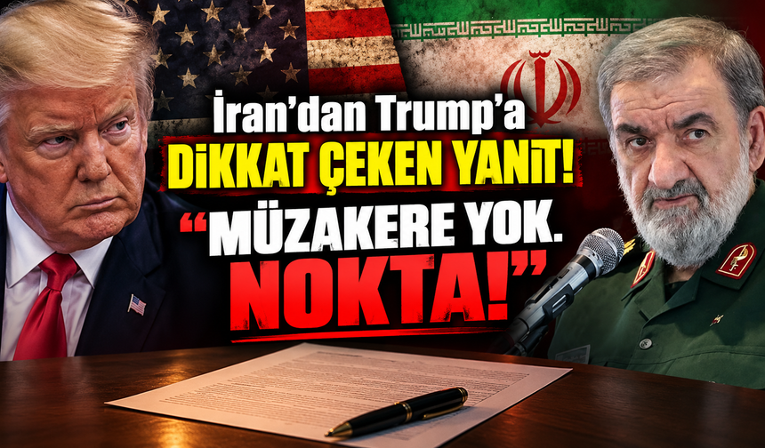 İran’dan Trump’a dikkat çeken yanıt! “Müzakere yok. Nokta!”