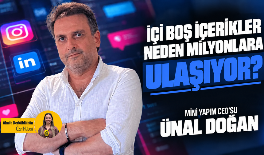 İçi boş içerikler neden milyonlara ulaşıyor?