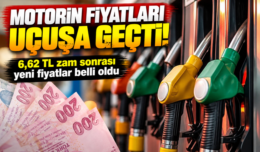 Motorin fiyatları uçuşa geçti! 6,62 TL zam sonrası yeni fiyatlar belli oldu