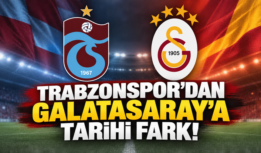 Trabzonspor'dan Galatasaray'a tarihi fark!