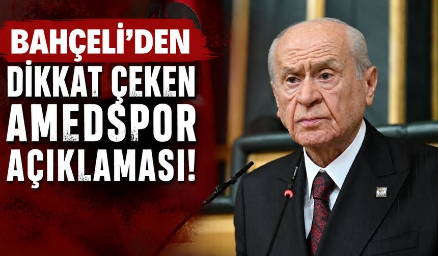 Bahçeli'den dikkat çeken Amedspor açıklaması: "Bölücülük ihanetini zinde tutmaya çalışmaktadır"