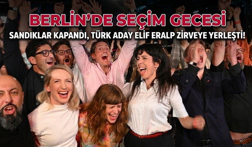 Türk aday Elif Eralp zirveye yerleşti! Almanya'da sandıklar kapandı