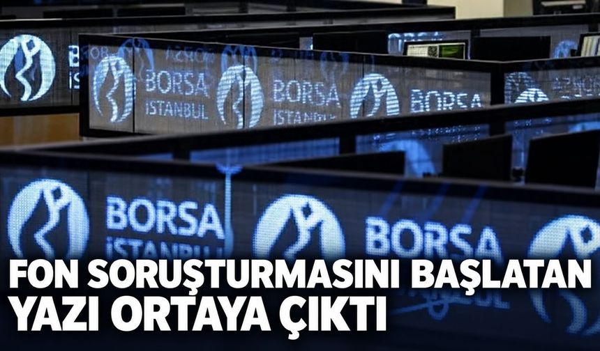 Fon soruşturmasını başlatan yazı ortaya çıktı! 100 kata varan artışlar mercek altında