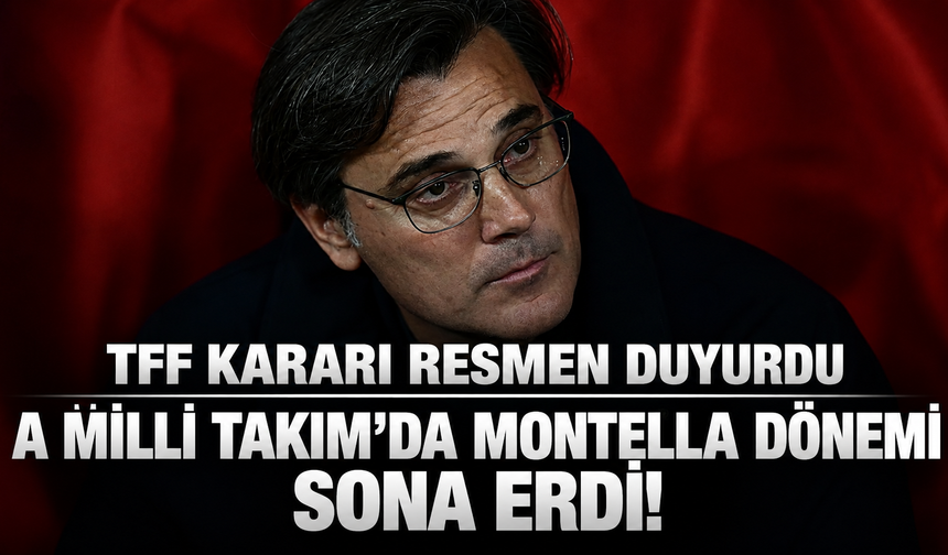 TFF resmen duyurdu: Milli Takım'da Montella'nın görevine son verildi!