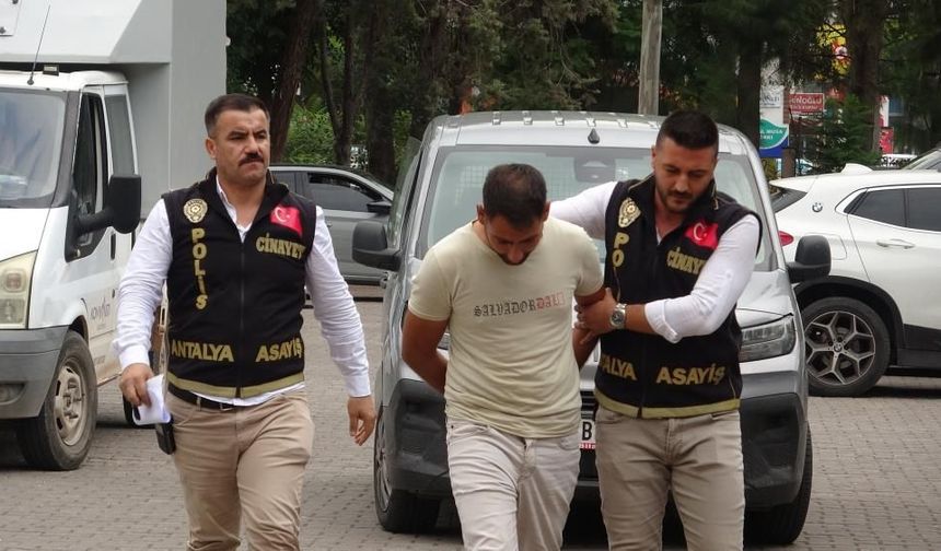 Önce kaynar su dökmüş sonra boğarak katletmişti: Antalya'daki cani katil tutuklandı