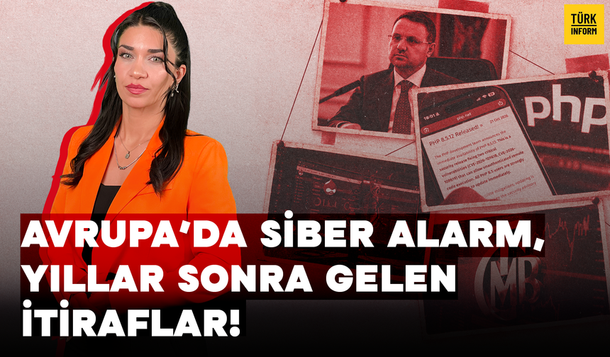 Avrupa'da Siber Alarm, Yıllar Sonra Gelen İtiraflar!