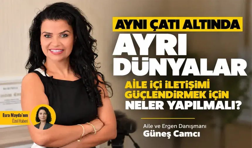 Aynı çatı altında ayrı dünyalar: Aile içi iletişimi güçlendirmek için neler yapılmalı?