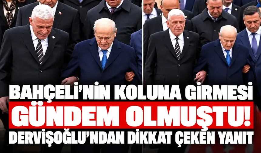 Bahçeli'nin koluna girmesi gündem olmuştu! Dervişoğlu'ndan dikkat çeken yanıt