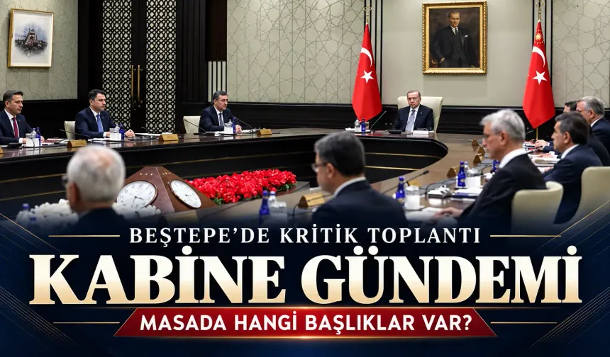 Beştepe’de kritik Kabine toplantısı! İşte masadaki başlıklar...