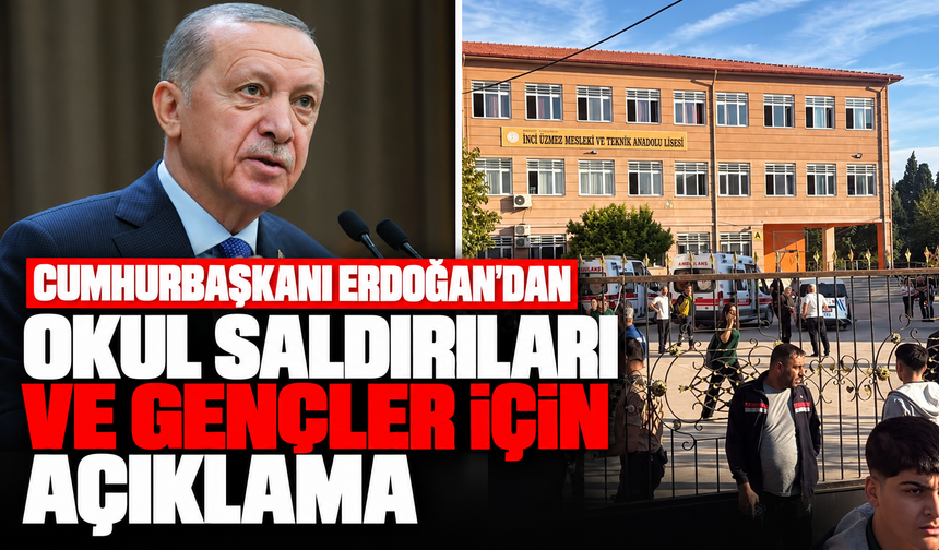 Cumhurbaşkanı Erdoğan'dan okul saldırılarıyla ilgili dikkat çeken açıklama