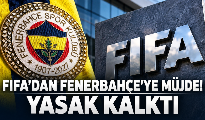 FIFA'dan Fenerbahçeye müjde: Yasak kaldırıldı