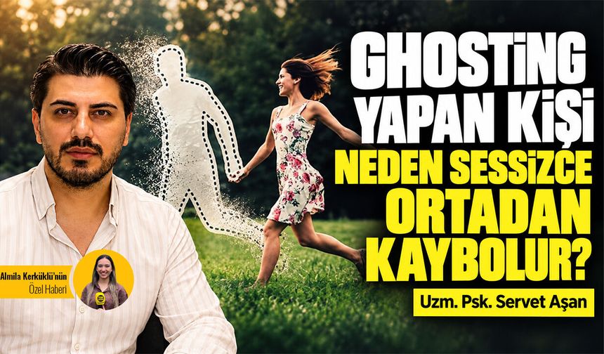 Ghosting yapan kişi neden sessizce ortadan kaybolur?