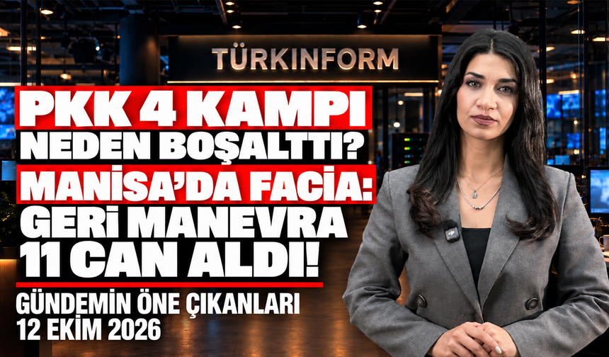 PKK 4 Kampı Boşalttı! Manisa’daki Kazada Çarpıcı İfade | Gündemin Öne Çıkanları - 12 Ekim