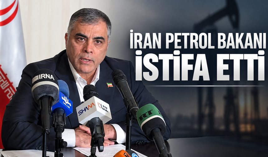 İran'da petrol bakanı istifa etti