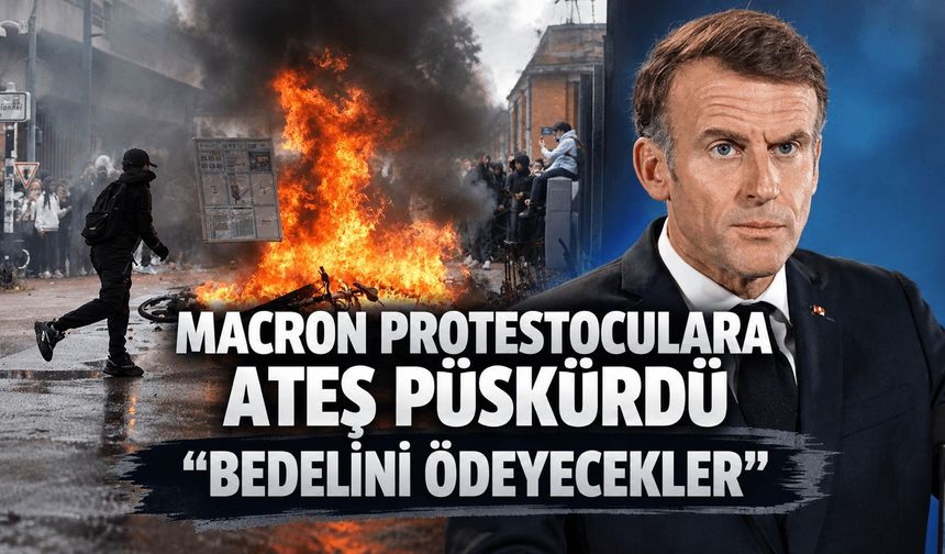 Macron'dan ulusa sesleniş: "Hepimiz bu gece öfkeliyiz"
