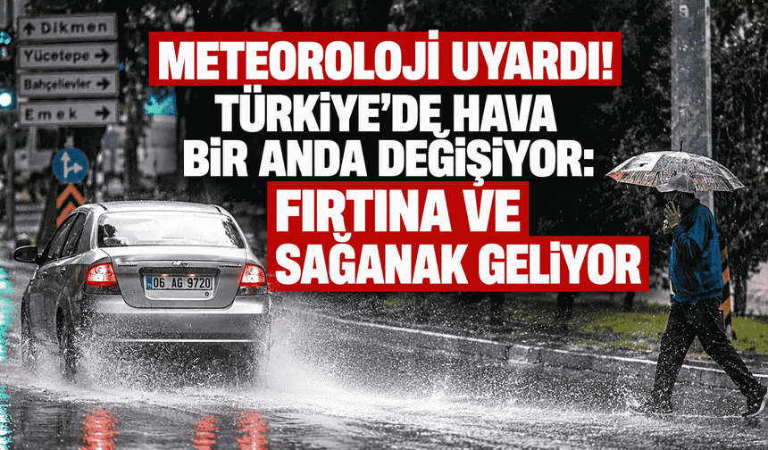 Meteoroloji açıkladı: Yeni haftada kuvvetli yağışlar geri dönüyor