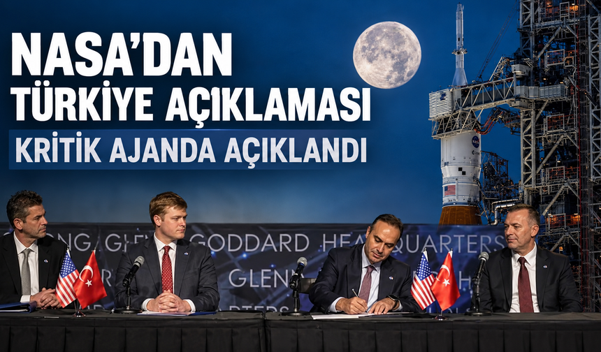 NASA'dan Türkiye açıklaması: Mars'tan Ay'a kritik ajanda açıklandı