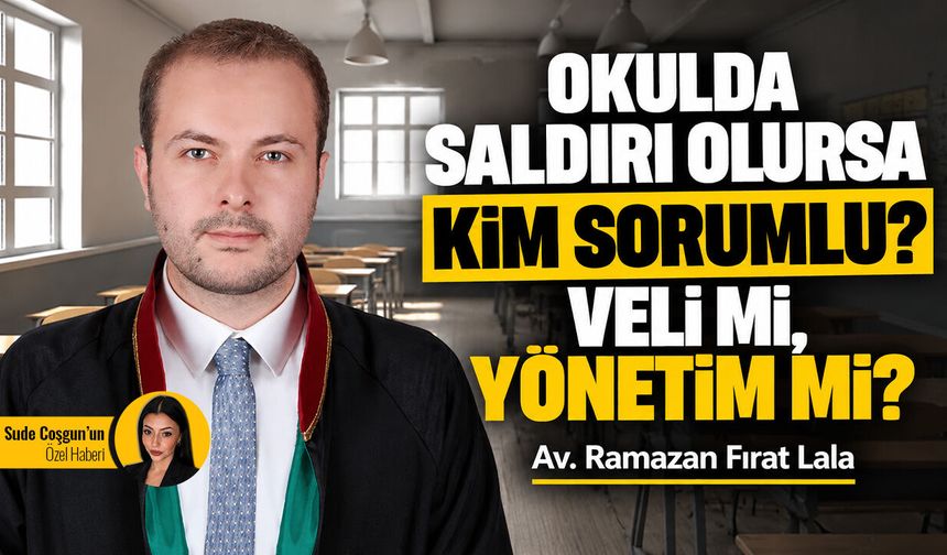 Okulda saldırı olursa kim sorumlu? Veli mi, yönetim mi?