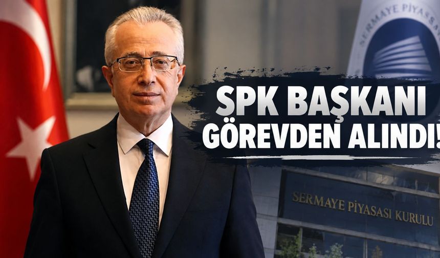 SPK Başkanı Mahmut Sütçü görevden alındı
