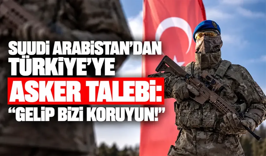 Suudi Arabistan Türk askerini istiyor! Mekke Savunma İttifakı'nda yeni gelişme