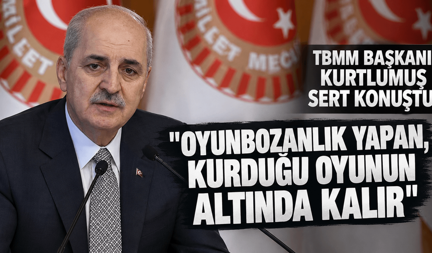 TBMM Başkanı Kurtulmuş’tan ‘Terörsüz Türkiye' açıklaması: "Oyun bozanlık yapan kurduğu oyunun altında kalır"