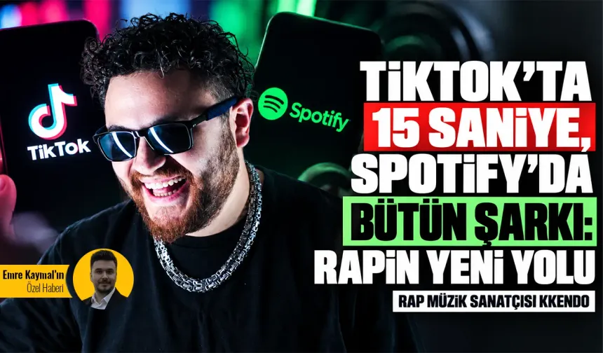 TikTok’ta 15 saniye, Spotify’da bütün şarkı: Rapin yeni yolu