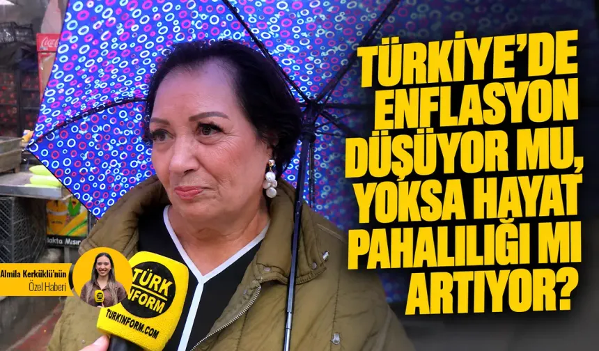 Türkiye'de enflasyon gerçekten düşüyor mu, yoksa insanların hissettiği hayat pahalılığı mı artıyor?