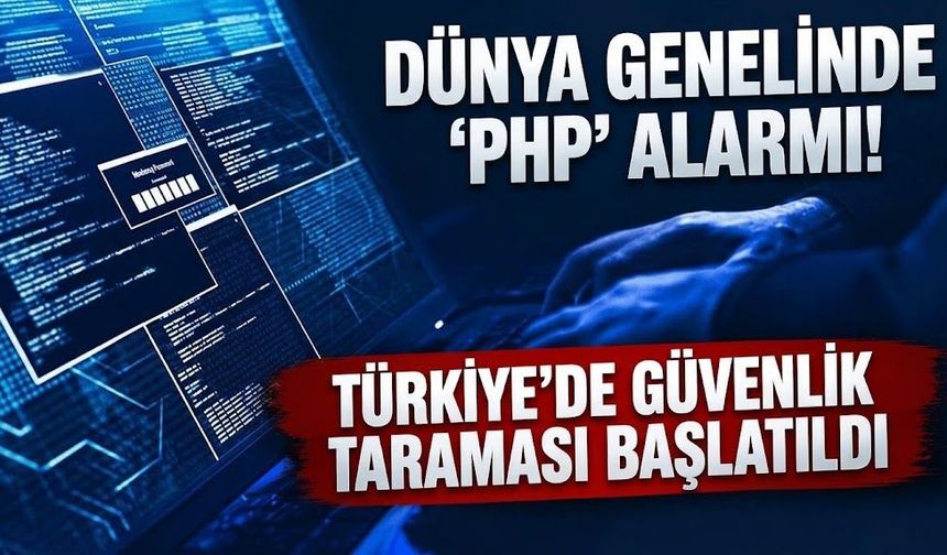 Siber Güvenlik Başkanlığı'ndan ulusal çapta güvenlik uyarısı: Türkiye genelinde tarama başlatıldı!