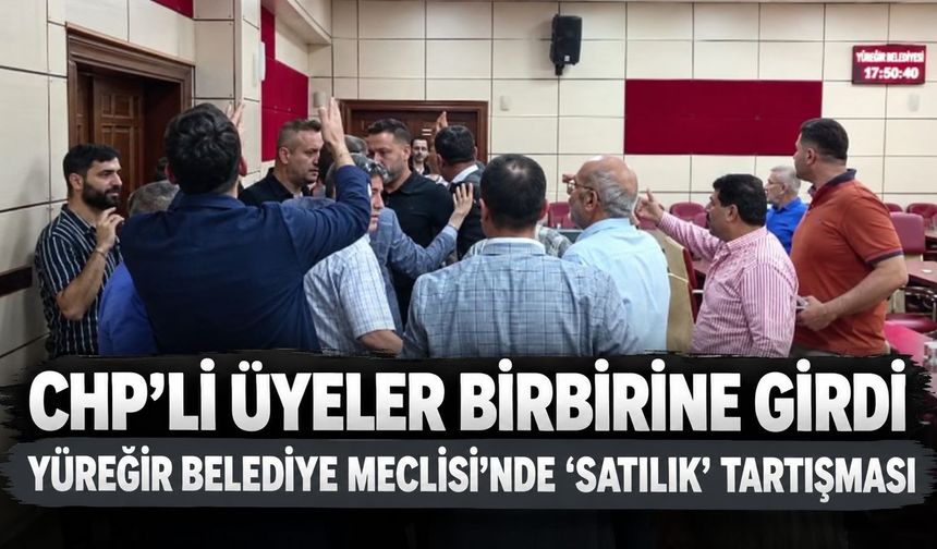 Yüreğir Belediye Meclisi'nde "satılık" tartışması: CHP'li üyeler birbirine girdi