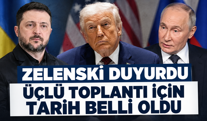Zelenski duyurdu: ABD, Rusya ve Ukrayna üçlü toplantısının tarihi belli oldu