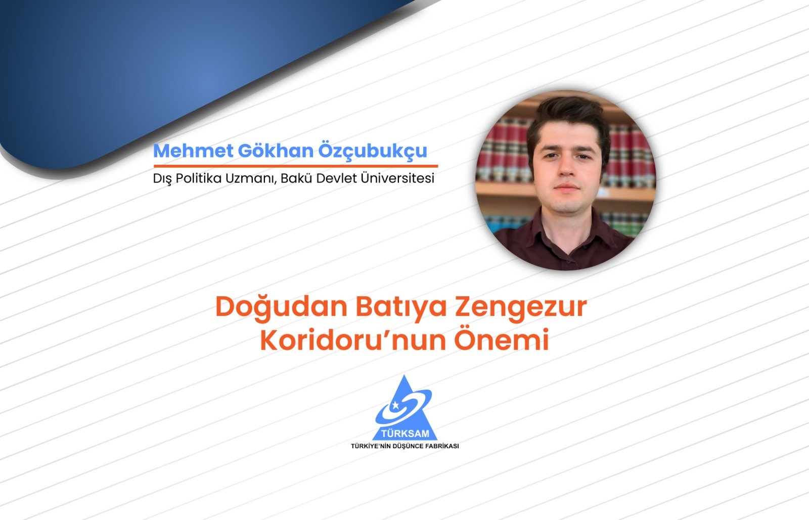 Doğudan Batıya Zengezur Koridoru’nun Önemi