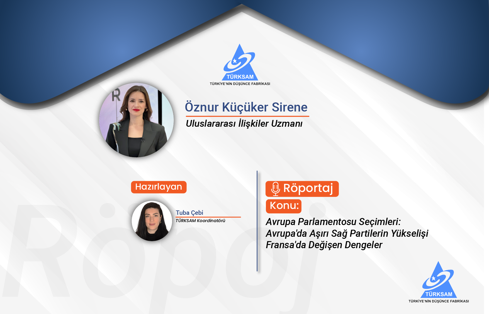 Uluslararası İlişkiler Uzmanı Sn. Öznur Küçüker Sirene ile Avrupa Parlamentosu Seçimlerinde Aşırı Sağ Partilerin Yükselişi ve Fransa’da Değişen Dengeler Üzerine Röportaj