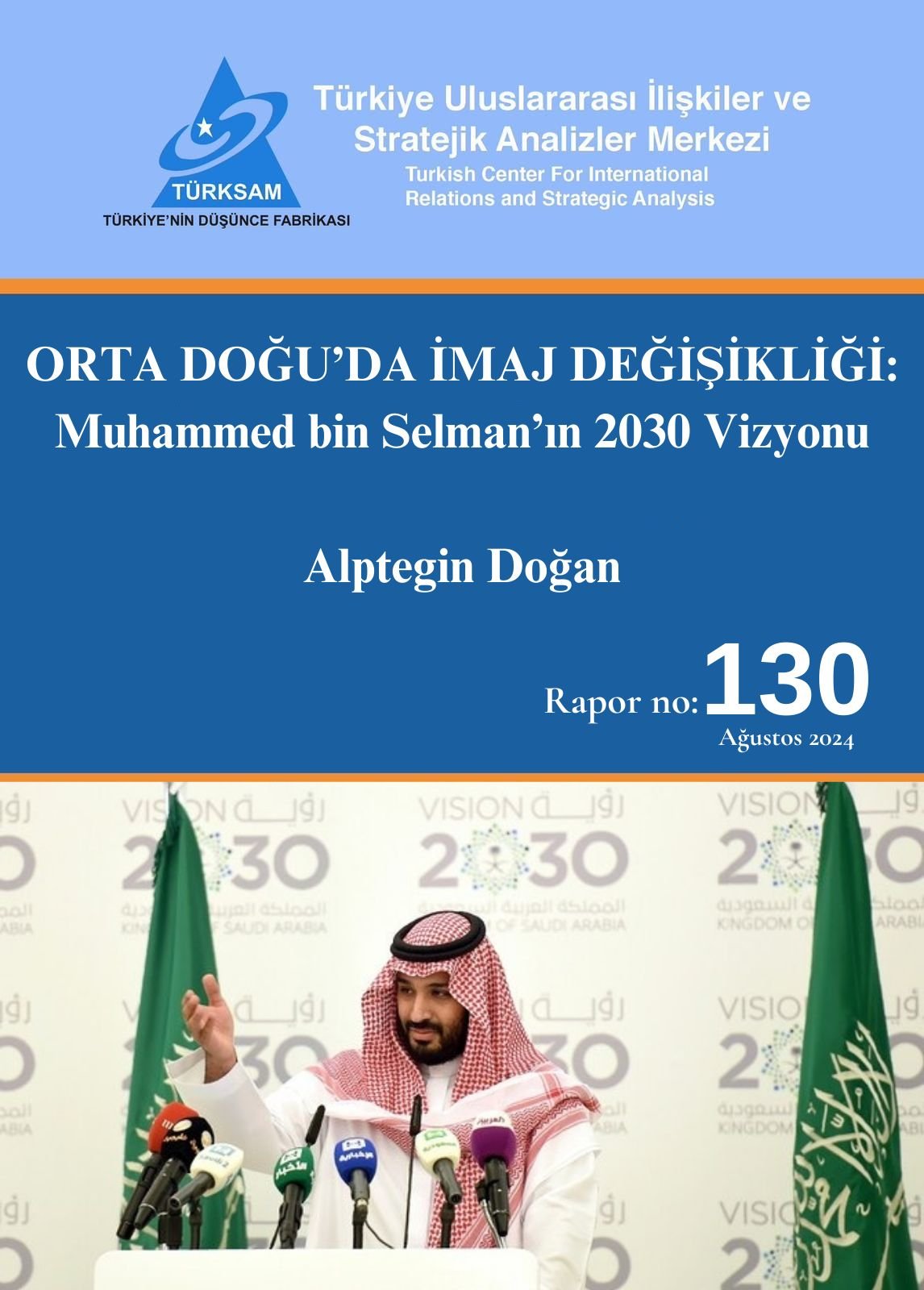 Orta Doğu’da İmaj Değişikliği: Muhammed bin Selman’ın 2030 Vizyonu