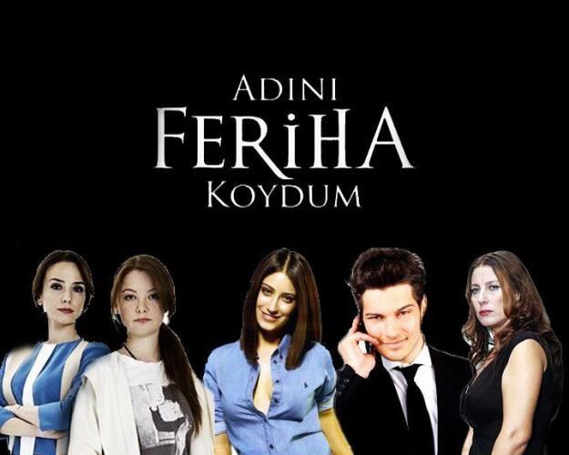 Adını Feriha Koydum Oyuncuları