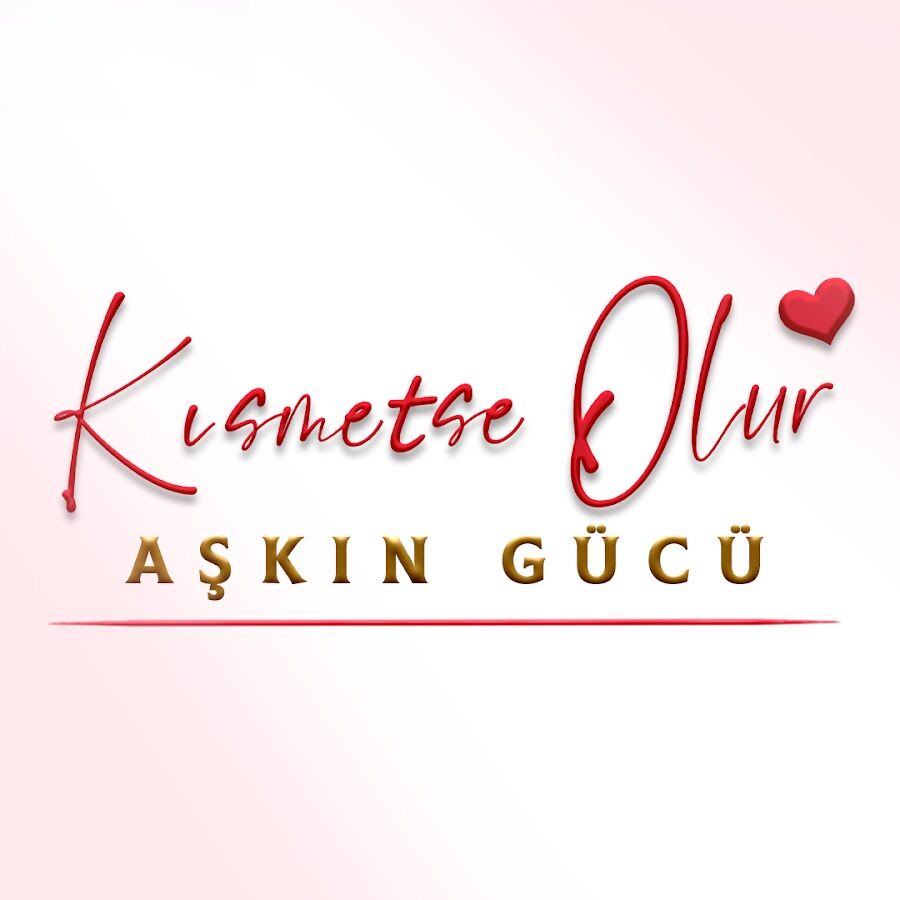 Kısmetse Olur2