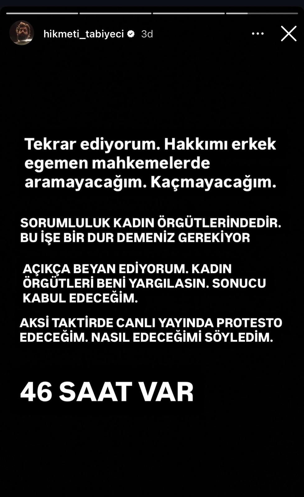Son Açıklama Hikmeti Tabiyeci Bileklerini Keseceğini Söyledi