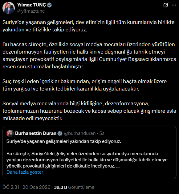 Bakan Tunç’tan Suriye Uyarısı Provokatif Paylaşımlarına Soruşturma1