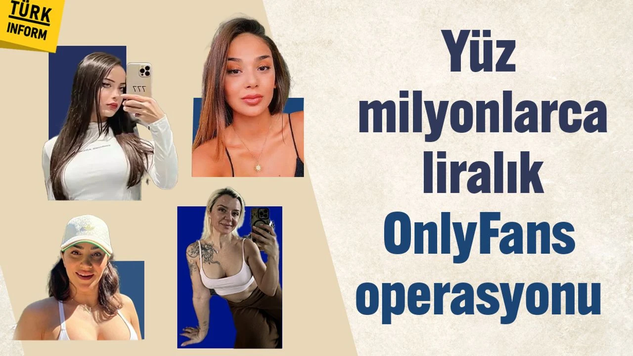 Yuz Milyonlarca Liralik Onlyfans Operasyonujpg