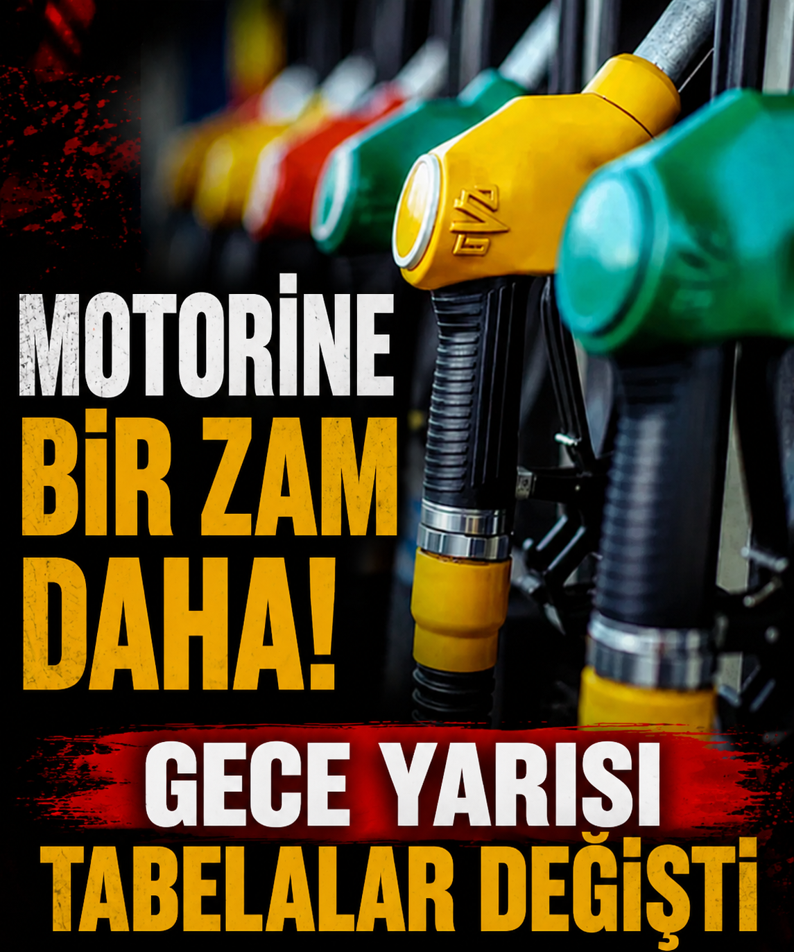 Motorine bir zam daha! Gece yarısı tabelalar değişti
