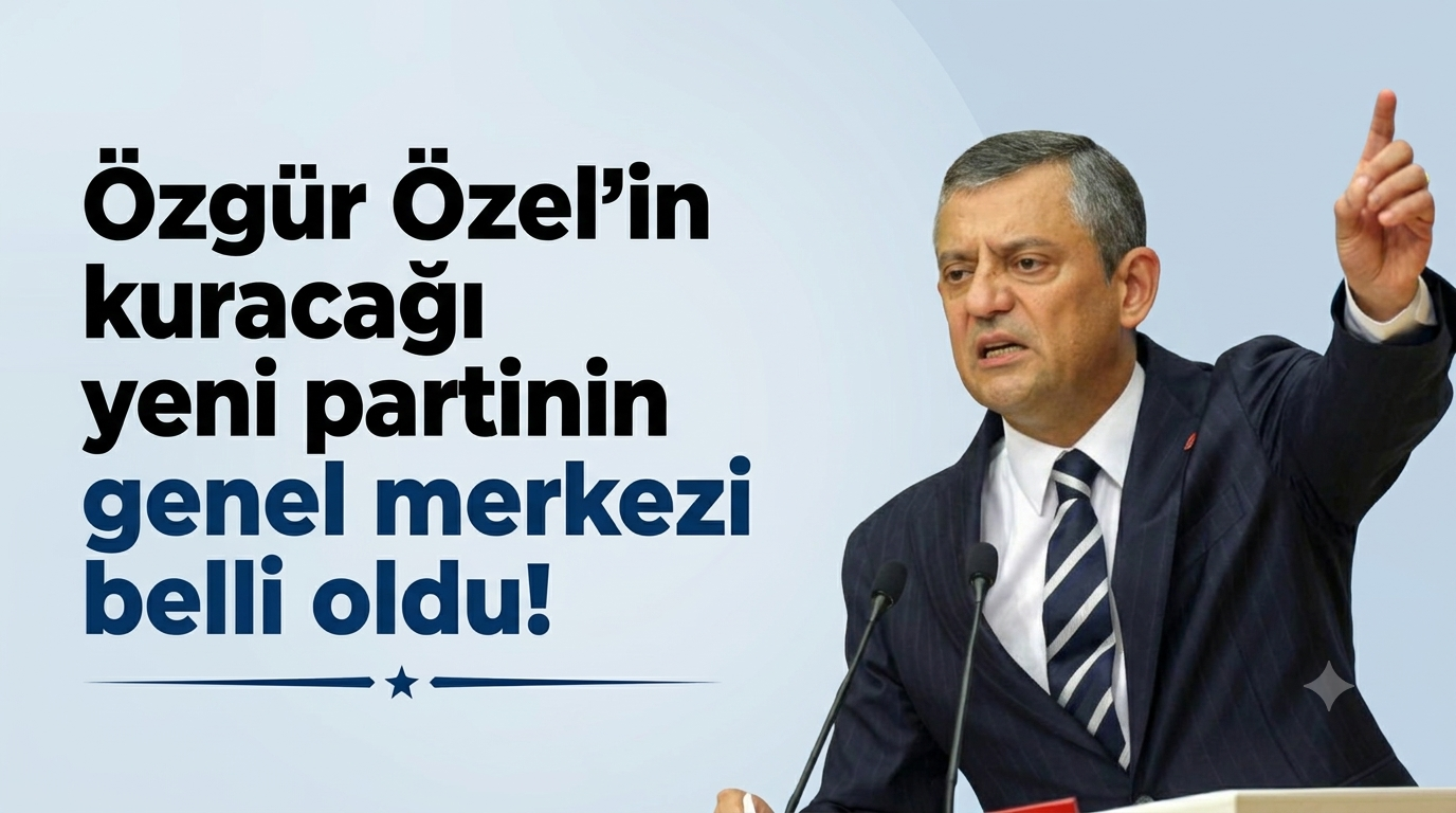 Özgür Özel'in kuracağı yeni partinin genel merkezi belli oldu!