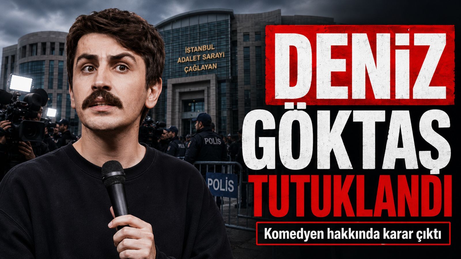 Komedyen Deniz Göktaş tutuklandı